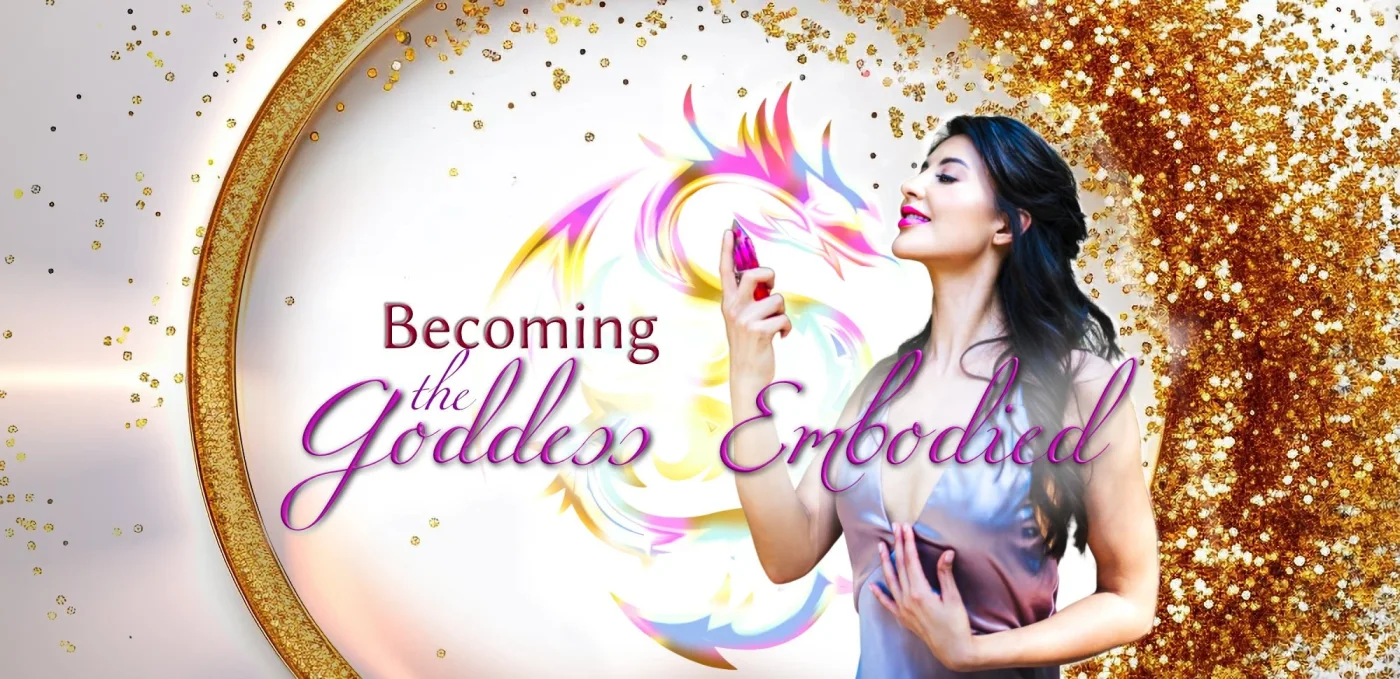 Becoming the Goddess Embodied